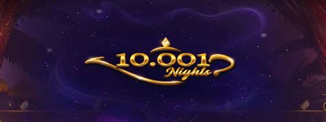 10 001 Nights Bwin