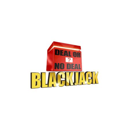Deal Or No Deal Blackjack Betfair