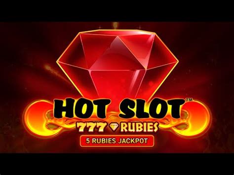 Hot Slot 777 Rubies brabet