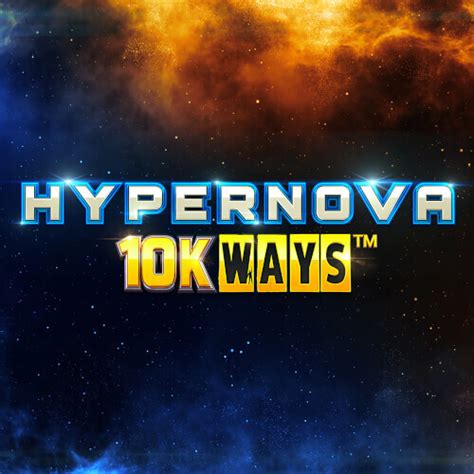 Hypernova 10k Ways 1xbet