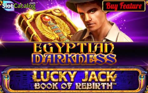 Jogar Egyptian Darkness Lucky Jack Book Of Rebirth no modo demo