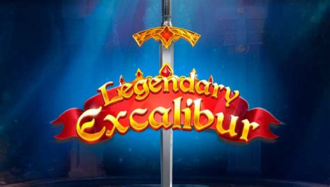 Legendary Excalibur Bwin