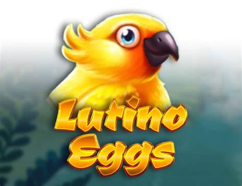 Lutino Eggs Slot - Play Online