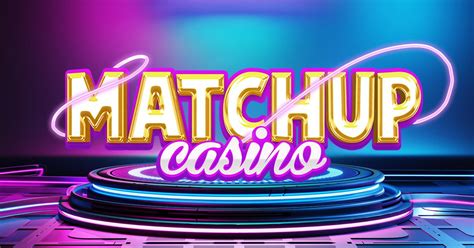 Matchup casino online