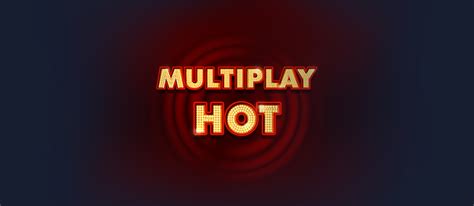 Multiplay Hot betsul